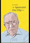 Spisovatel Ota Filip
