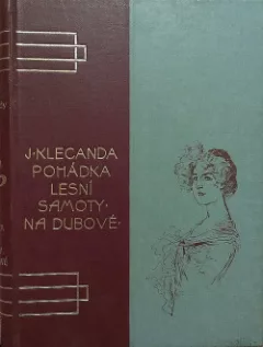 Pohádka lesní samoty; Na Dubové