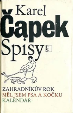 Zahradníkův rok / Měl jsem psa a kočku / Kalendář