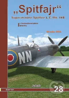 Spitfajr - Supermarine Spitfire L.F.Mk. IXE v československém letectvu
