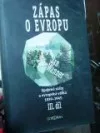 Spojené státy a evropská válka 1939-1945, díl III.: Zápas o Evropu