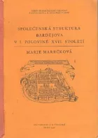 Společenská struktura Bardejova v I. polovině XVII. století