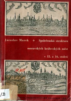 Společenská struktura moravských královských měst v 15. a 16. století