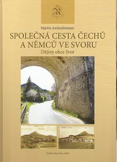 Společná cesta Čechů a Němců ve Svoru