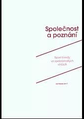 Společnost a poznání: nové trendy ve společenských vědách
