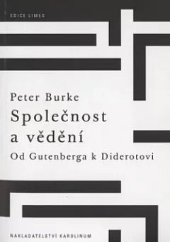 Společnost a vědění: Od Gutenberga k Diderotovi