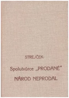 Spolutvůrce "Prodané" národ neprodal