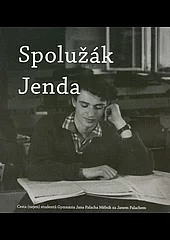 Spolužák Jenda: cesta (nejen) studentů Gymnázia Jana Palacha Mělník za Janem Palachem
