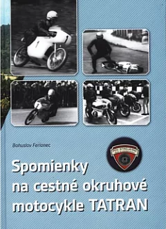 Spomienky na cestné okruhové motocykle TATRAN