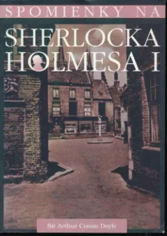 Spomienky na Sherlocka Holmesa I (dvojjazyčná kniha)
