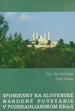Spomienky na Slovenské národné povstanie v podbradlianskom kraji