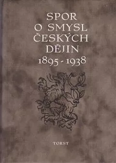 Spor o smysl českých dějin 1895-1938