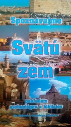 Spoznávajme Svätú zem pohľadom archeológov a biblistov