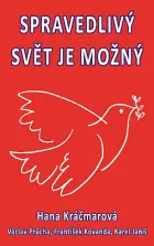 Spravedlivý svět je možný - Vybrané kapitoly z dějin KSČ