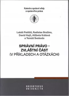 Správní právo - zvláštní část (v příkladech a otázkách)