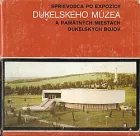 Sprievodca po expozícii Dukelského múzea a pamätných miestach dukelských bojov