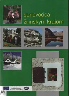 Sprievodca žilinským krajom