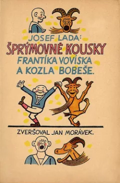 Šprýmovné kousky Frantíka Vovíska a kozla Bobeše