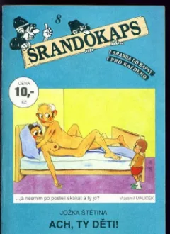 Srandokaps 8 Ach, ty děti!