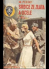 Srdce ze zlata i z ocele 1. díl