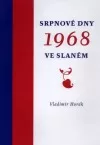 Srpnové dny 1968 ve Slaném