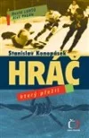 Stanislav Konopásek: Hráč, který přežil