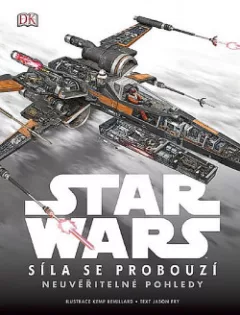 Star Wars - Epizoda Vll. Síla se probouzí - Neuvěřitelné pohledy