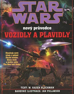 Star Wars: Nový průvodce vozidly a plavidly