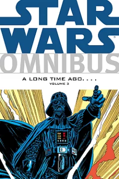 Star Wars Omnibus: A Long Time Ago.... Volume 3