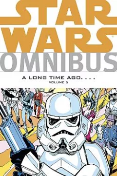 Star Wars omnibus: A Long Time Ago... Volume 5