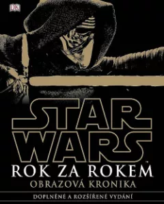 Star Wars - Rok za rokem: Obrazová kronika