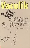 Stará dáma se baví