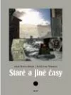 Staré a jiné časy