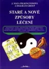 Staré a nové způsoby léčení