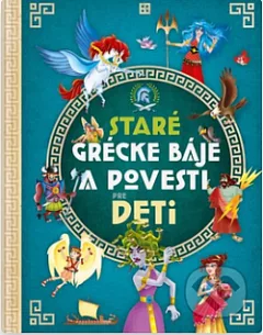 Staré grécke báje a povesti pre deti