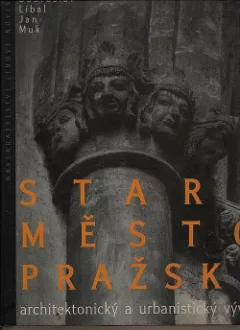 Staré Město pražské : architektonický a urbanistický vývoj