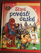Staré pověsti české pro malé i větší čtenáře