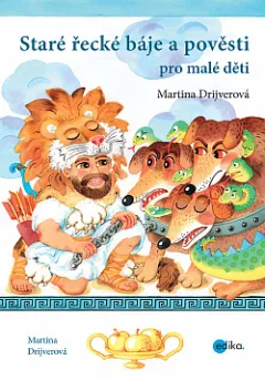 Staré řecké báje a pověsti pro malé děti