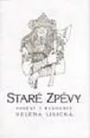 Staré zpěvy : pověst z Radhoště