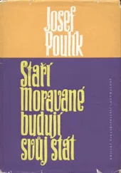 Staří Moravané budují svůj stát
