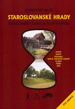 Staroslovanské hrady, Slovanská hradiště v Čechách, na Moravě a ve Slezsku