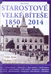 Starostové Velké Bíteše 1850-2014