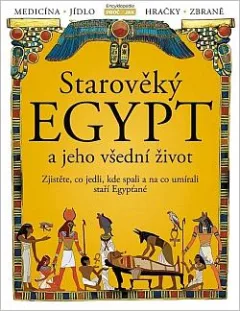 Starověký Egypt a jeho všední život