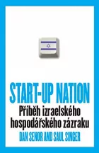 Start-Up Nation: Příběh izraelského hospodářského zázraku