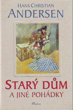 Starý dům a jiné pohádky