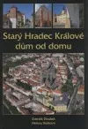 Starý Hradec Králové dům od domu