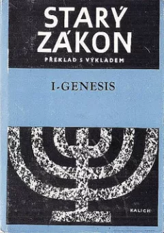 Starý zákon - překlad s výkladem: 1 -  Genesis