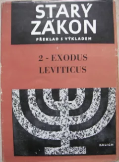 Starý zákon - překlad s výkladem: 2 - Exodus a Leviticus