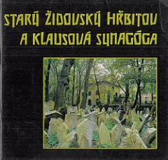 Starý židovský hřbitov a Klausová synagóga
