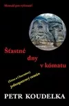 Šťastné dny v kómatu: Manuál pro vyšinuté!